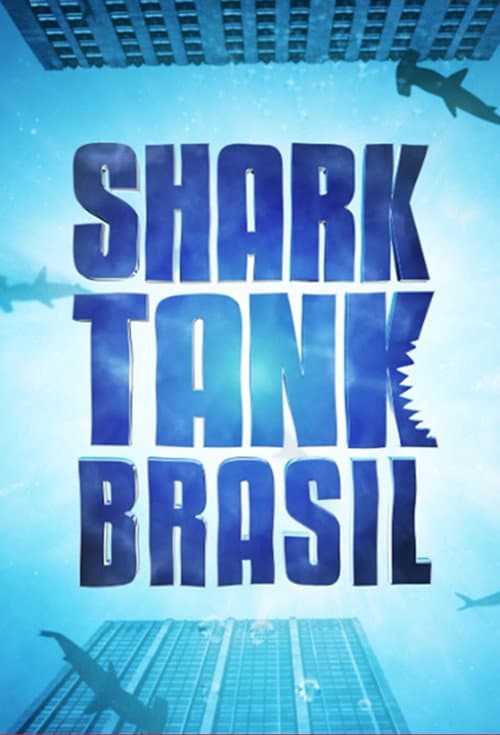 Shark Tank Brasil: Negociando com Tubarões Season 1 poster