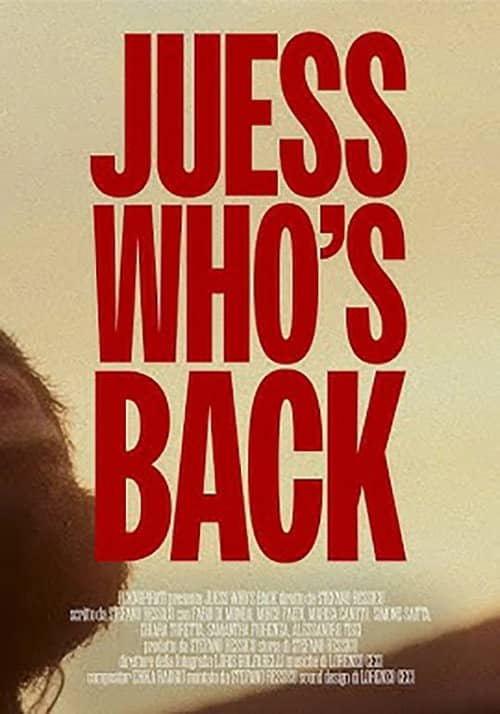 JUESS WHO'S BACK
