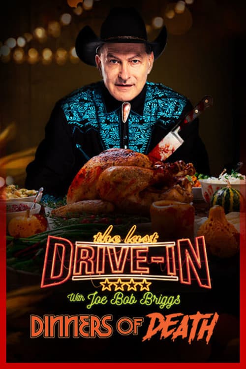 The Last Drive-In: Joe Bob's Dinners of Death Season 1 poster