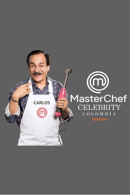 Masterchef Celebrity: Colombia Season 1 poster