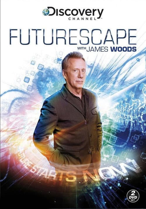 Futurescape with James Woods Season 1 poster