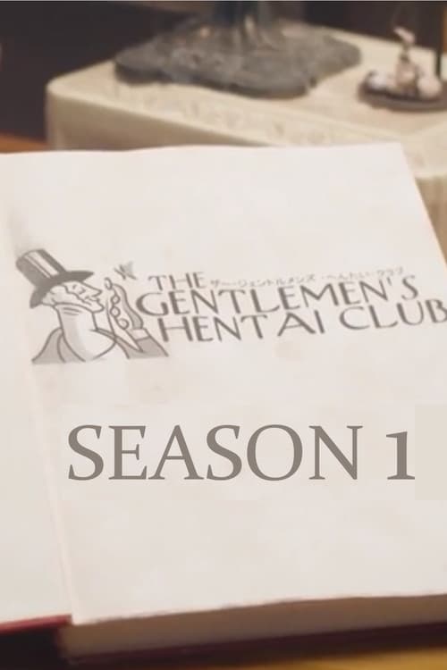 The Gentlemen's Hentai Club Season 1 poster