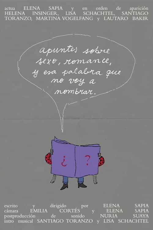 Apuntes sobre sexo, romance, y esa palabra que no voy a nombrar.