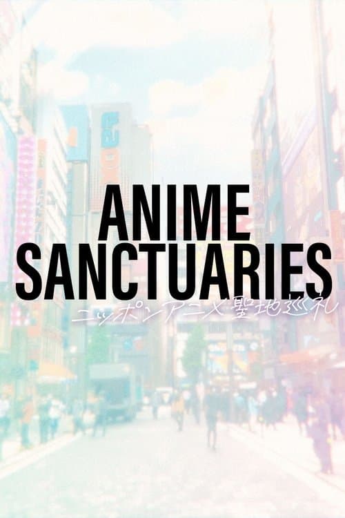 ANIME SANCTUARIES Season 1 poster