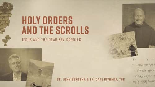 Holy Orders and the Scrolls