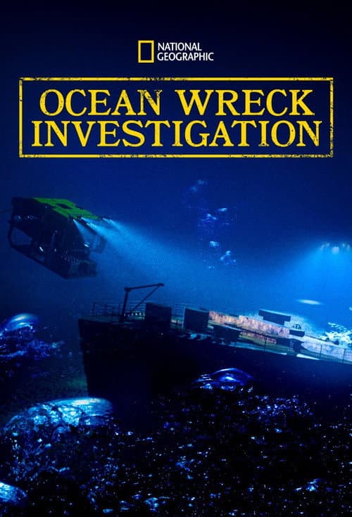 Ocean Wreck Investigation Season 1 poster