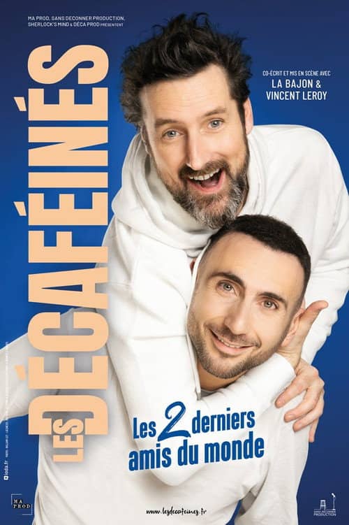 Les Décaféinés : Les 2 derniers amis du monde