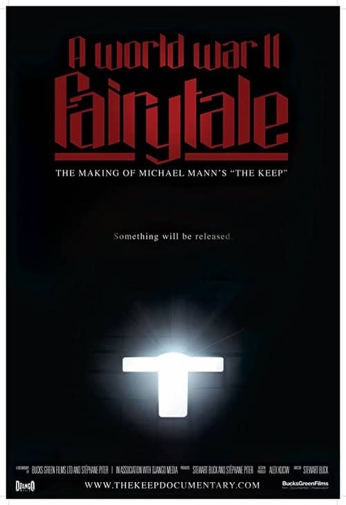 A World War II Fairy Tale: The Making of Michael Mann's 'The Keep'