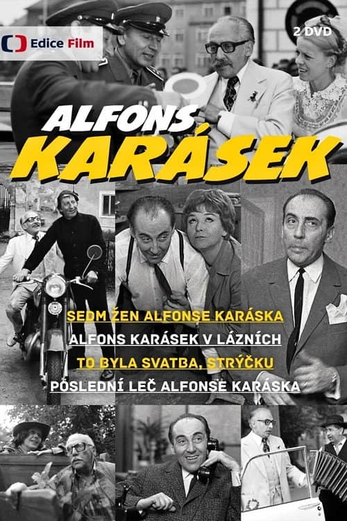 Sedm žen Alfonse Karáska aneb Když holky berou, já nevím kterou