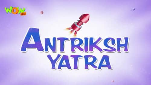 Antariksh Yatra - Motupatlucartoon.com