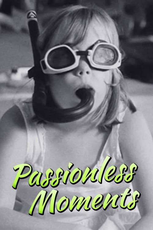 Passionless Moments
