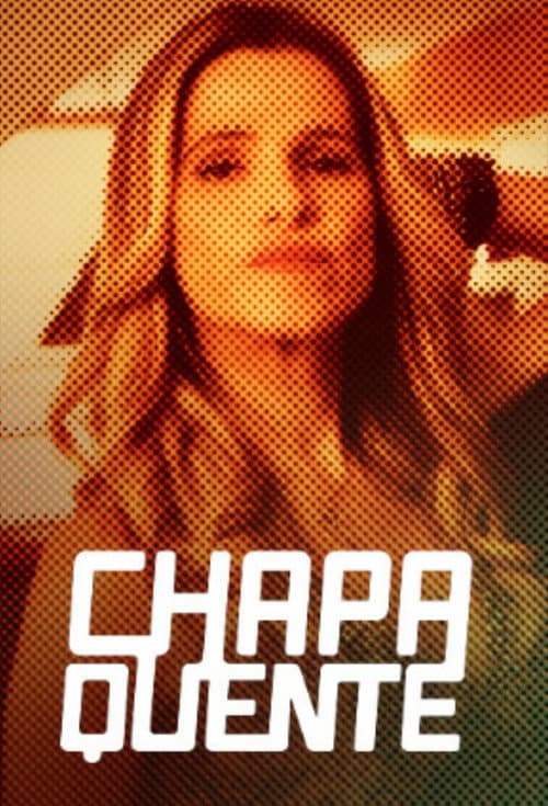 Chapa Quente Season 2 poster