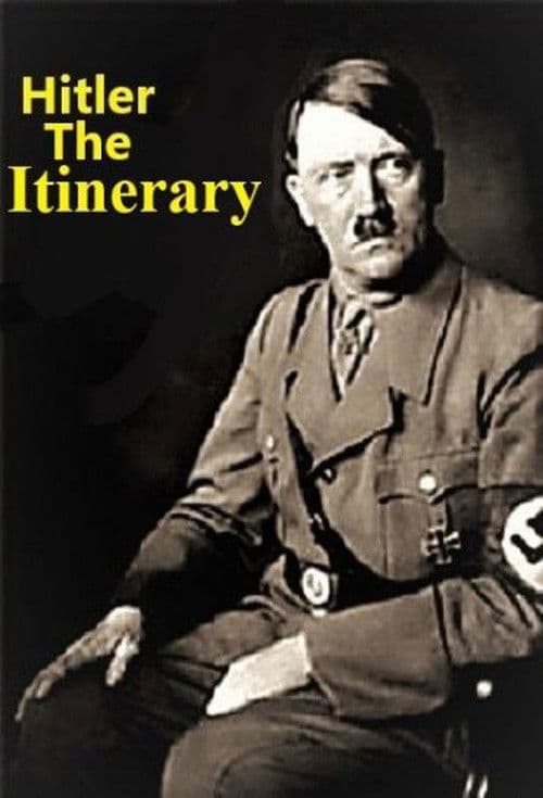 ADOLF HITLER: THE ITINERARY Season 1 poster