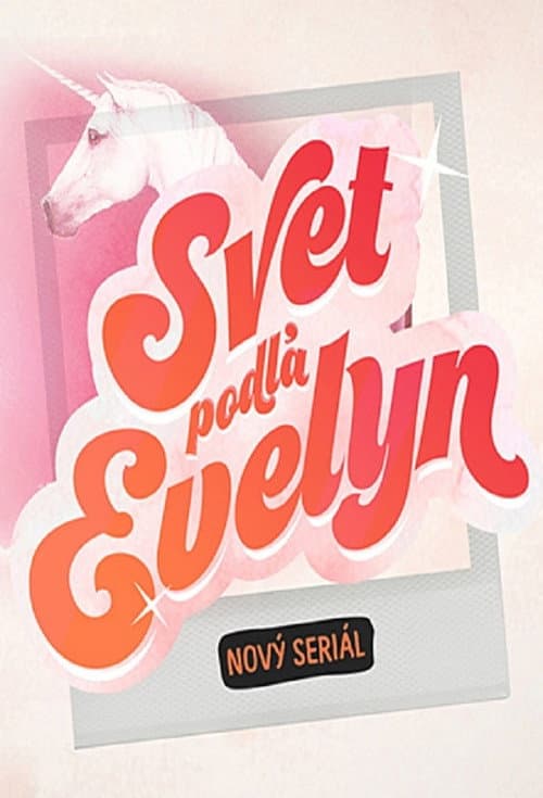 Svet podľa Evelyn Season 1 poster