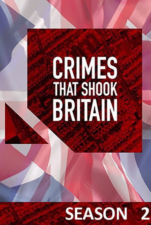 Crimes That Shook Britain Season 2 poster