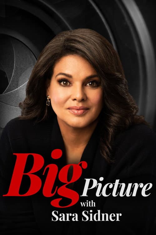 Big Picture with Sara Sidner Season 1 poster