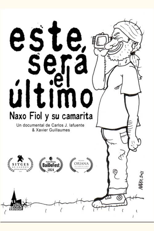 Este será el último. Naxo Fiol y su camarita
