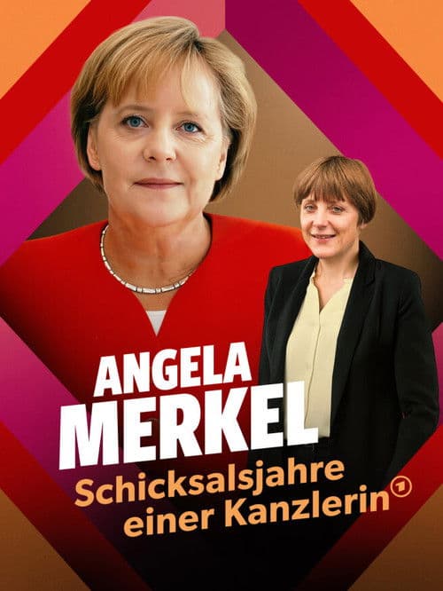 Angela Merkel ‧ The Fateful Years of a Chancellor Season 1 poster