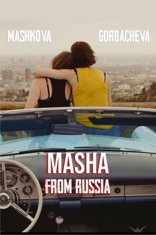 Masha from Russia Masha from Russia poster