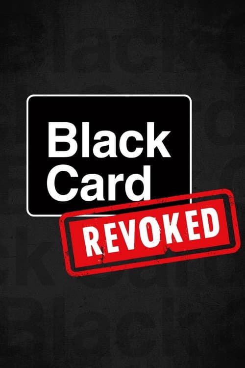 Black Card Revoked Season 1 poster