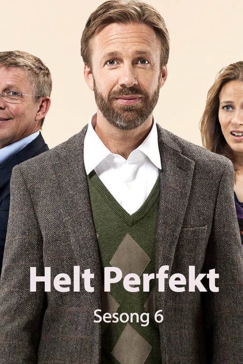 Helt perfekt Season 6 poster