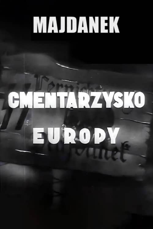 Majdanek - Cemetery of Europe