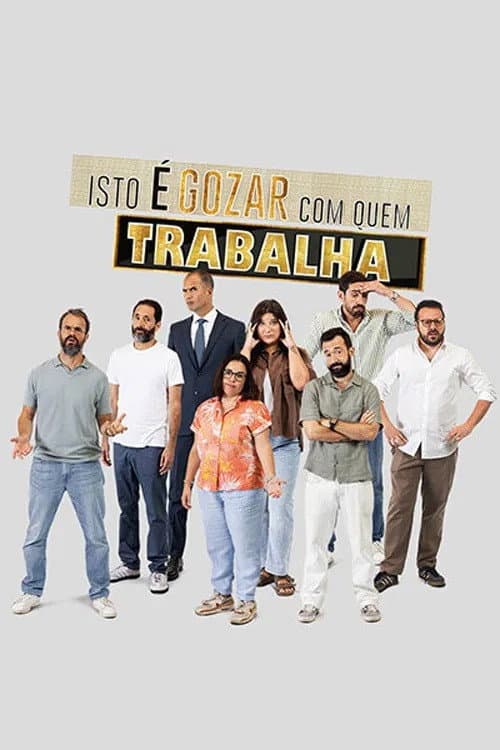 Isto é Gozar Com Quem Trabalha Season 13 poster