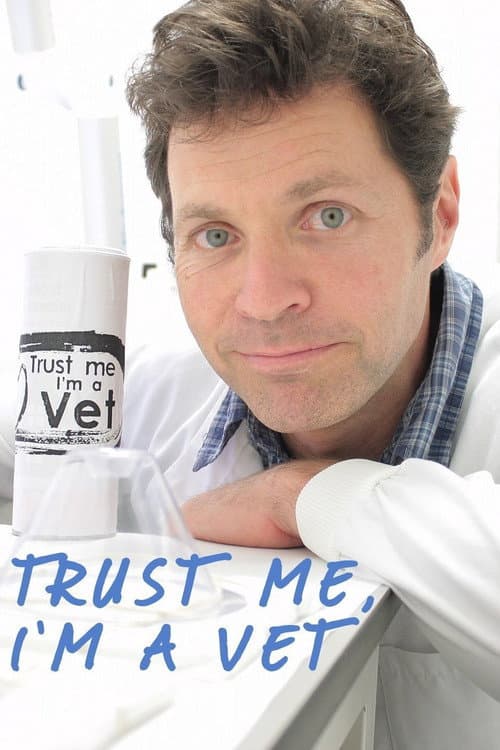 Trust Me, I'm a Vet Season 1 poster