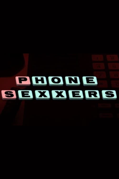 Phone Sexxers Season 1 poster
