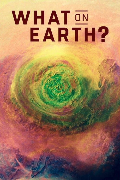 What on Earth? Season 10 poster