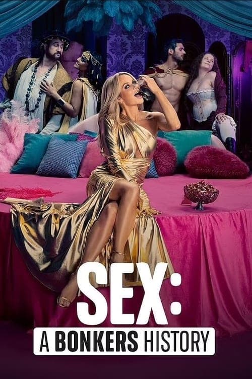 Sex: A Bonkers History Season 1 poster