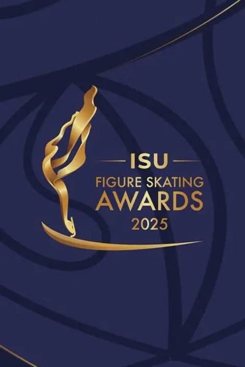ISU Figure Skating Awards ISU Figure Skating Awards 2025 poster