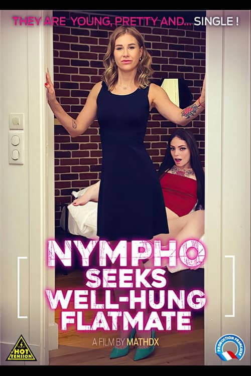 Nympho Seeks Well Hung Flatmate
