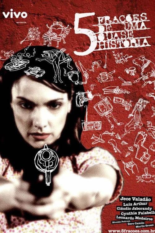 5 Frações de uma Quase História