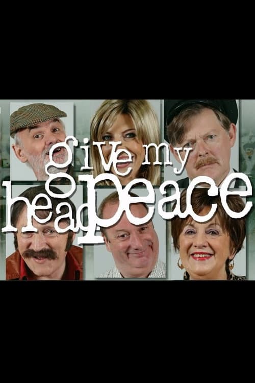 Give My Head Peace Series 2 poster