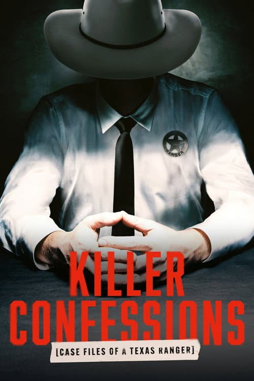 Killer Confessions: Case Files of a Texas Ranger Season 1 poster