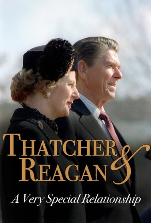 Thatcher & Reagan: A Very Special Relationship Season 1 poster