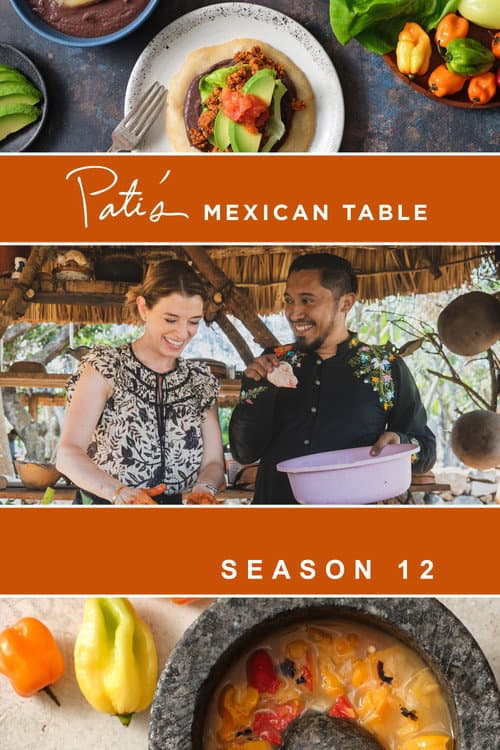 Pati's Mexican Table Season 12 poster