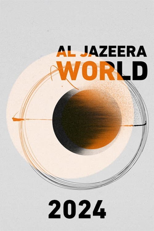 Al Jazeera World 2024 poster