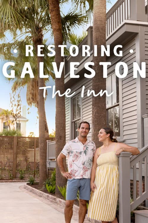 Restoring Galveston: The Inn Season 1 poster