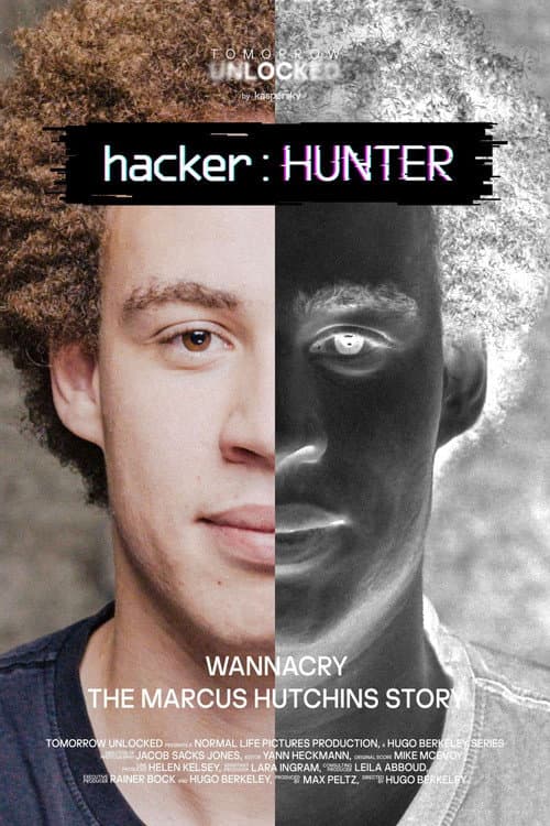 hacker : HUNTER End of October: WannaCry, the Marcus Hutchins Story poster