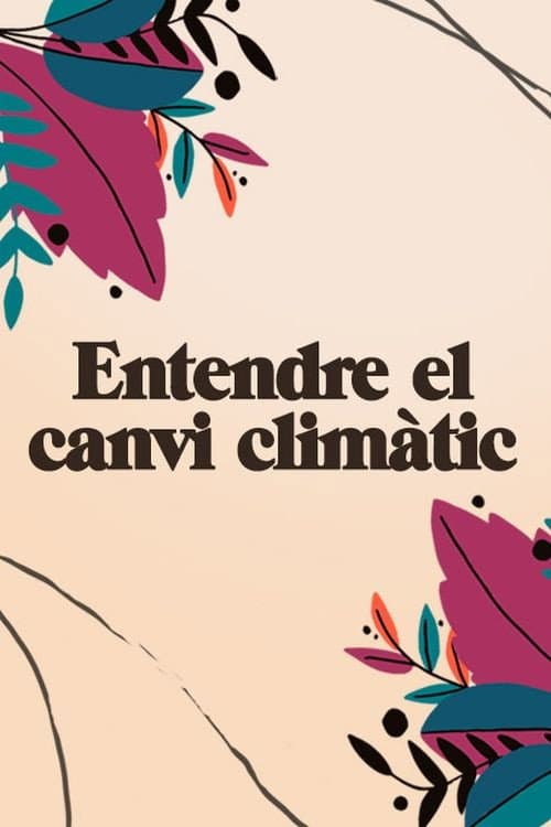 Entendre el canvi climàtic Season 1 poster