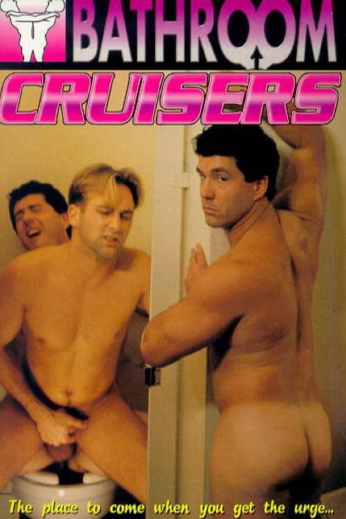 Bathroom Cruisers